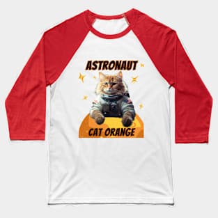 Astronaut Cat Orange Baseball T-Shirt